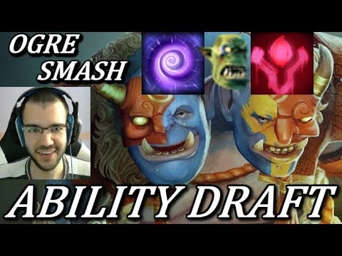 Me OGRE Me SMASH Me BASH | Ability Draft Dota 2