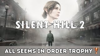 Silent Hill 2 Remake - All Seem in Order Trophy | Trofeo Sembra tutto in ordine