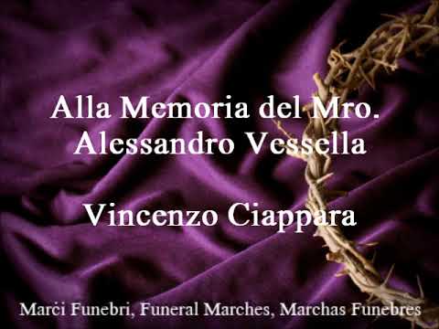Alla Memoria del Mro. Alessandro Vessella - Vincenzo Ciappara