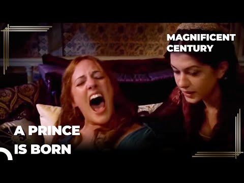 Hurrem Gives Birth | Magnificent Century