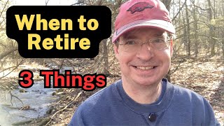 You will know it is TIME TO RETIRE or for EARLY RETIREMENT when...