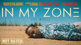 In My Zone (The Movie)