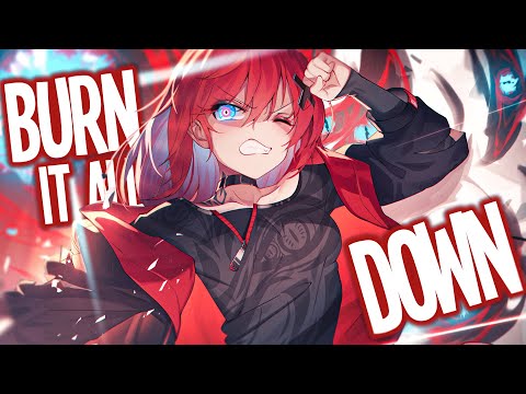 Nightcore - Burn It All Down (Lyrics)