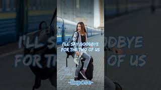 I&#39;ll Say Goodbye For The Two Of Us - Expose | Lovesong