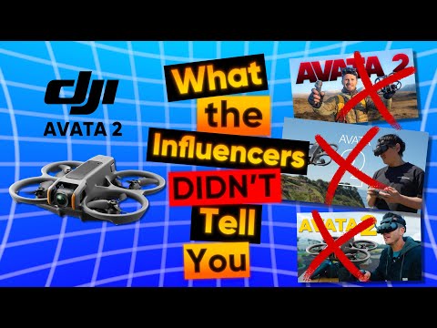DJI AVATA 2 // What the Influencers did NOT tell you