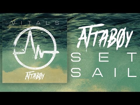 Attaboy - Set Sail (Official)