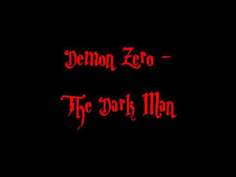 Demon Zero - The Dark Man (Mein Leben)