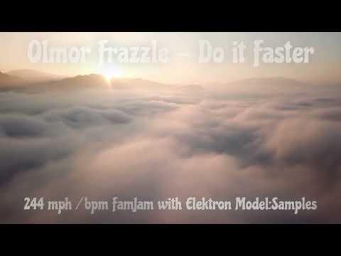 Olmor Frazzle - Do it Faster (244 BPM HighTech Minimal Psy)