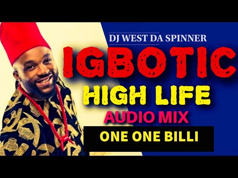 IGBOTIC HIGH LIFE NON STOP MIX