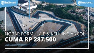 Ancol Gelar Promo Khusus Seharga Rp 287.500, Bisa Nonton Balapan Formula E dan Main 4 Wahana