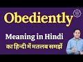 Obediently meaning in Hindi | Obediently ka matlab kya hota hai