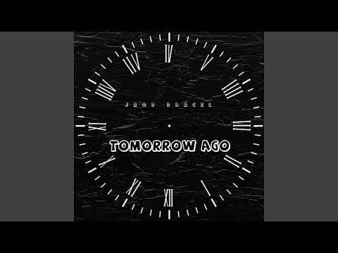 Tomorrow Ago