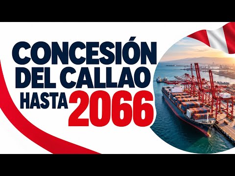 Perú evalúa la concesión del Callao hasta 2066