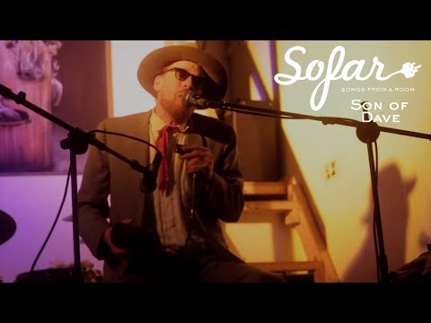 Son of Dave - We Goin' Out | Sofar London