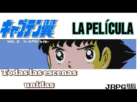Captain Tsubasa 2 NES la película - Todas las cinemáticas, escenas y momentos importantes en español