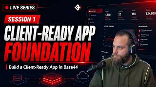 Build a Client-Ready App in Base44: The Foundation