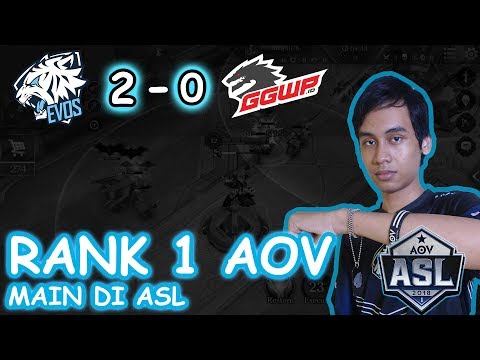EVOS.AOV VS GGWP.ID ELITE | 2 - 0 | ASL GAME 1 | KEKUATAN PLAYER RANK 1 AOV