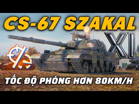 CS-67 Szakal: Xe tăng cấp 11 có tốc độ nhanh nhất! | World of Tanks 2.0