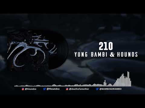 Yung Bambi - 210 [Prod. HOUNDS] (Official Audio)