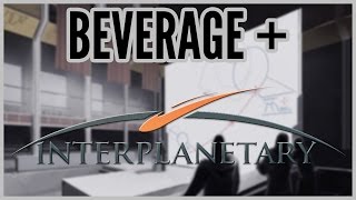 Beverage + Interplanetary #1