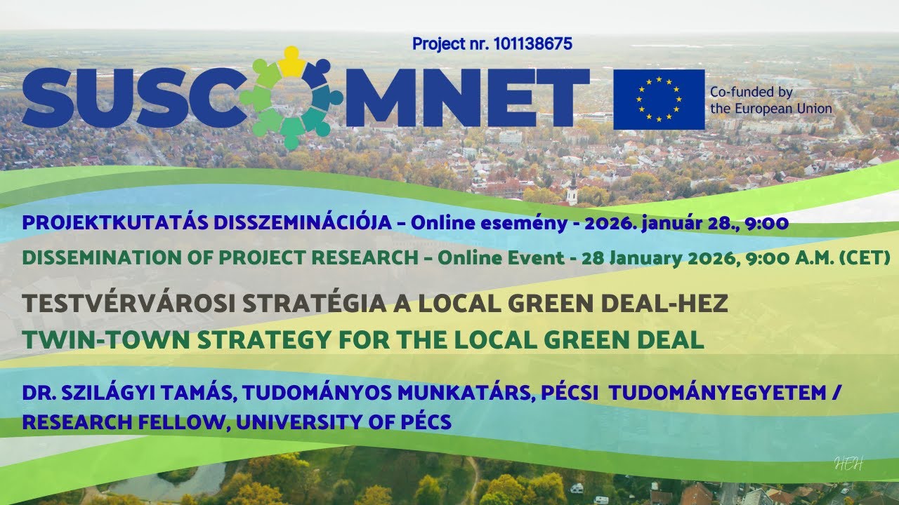 Dr. Szilágyi Tamás: Testvérvárosi stratégia a Local Green Deal-hez (projektkutatás)