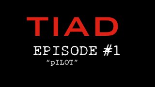 Tomorrow is Another Day: Episode #1 "PILOT"