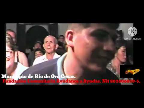 RÍO DE ORO CESAR. Fundaayudar. Nit 802006829-5 Dir Guillermo Lara Arrieta. 