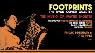 Footprints | the Ryan Oliver Quartet presents the music of Wayne Shorter - Feb. 6, 2026