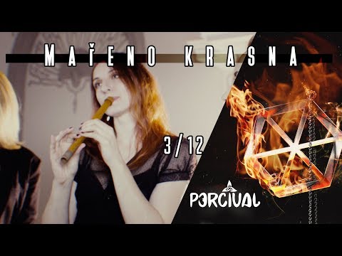 Percival - Slava III - Mařeno Krasna (Video 3 / 12)