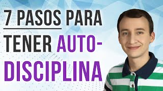 Video: Autodisciplina: 7 Pasos Para Lograr Tus Metas 100% Enfocado