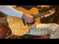 Cold Love Blues (Blind Blake)