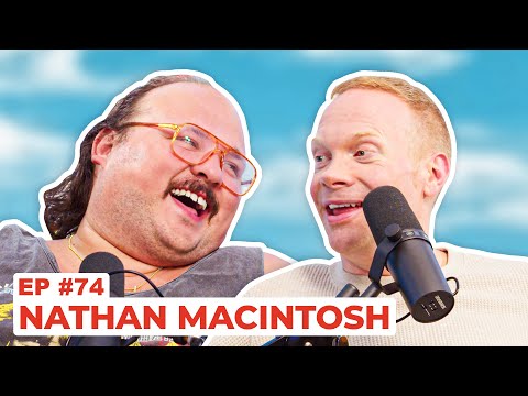 Stavvy's World #74 - Nathan Macintosh | Full Episode