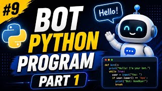 #9 Build a Python Chatbot from Scratch | Part 1 | For Beginners 