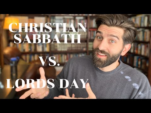 Christian Sabbath vs. Lord’s Day