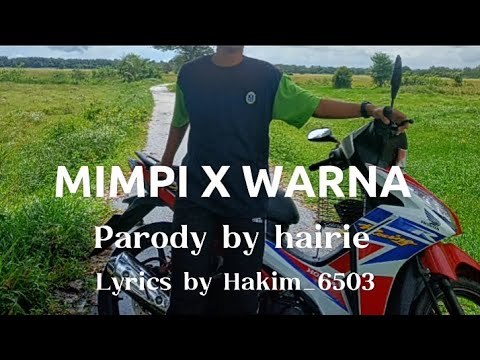 Mimpi X Warna -Lirik (parody By Hairie)