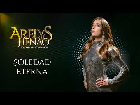 Soledad Eterna - Arelys Henao, Aún Queda Mucho Por Cantar ♪ Canción oficial - Letra | Caracol TV