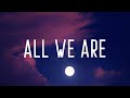 Richello - All We Are (Lyrics)