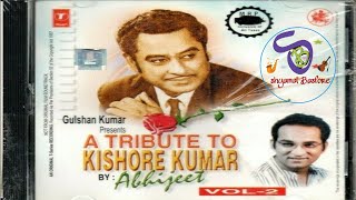 Download lagu A Tribute To Kishore Kumar Vol 2 By Abhijeet Bhattacharya ... @ShyamalBasfore mp3