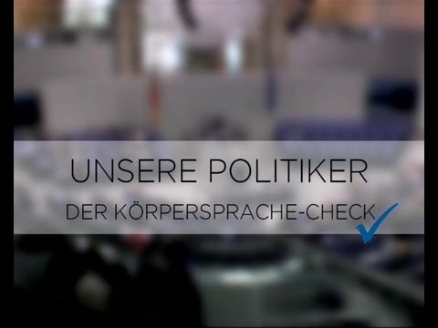 Unsere Politiker - Der Körpersprache-Check. Teil 1