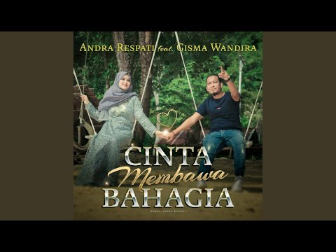 Cinta Membawa Bahagia (feat. Gisma Wandira)
