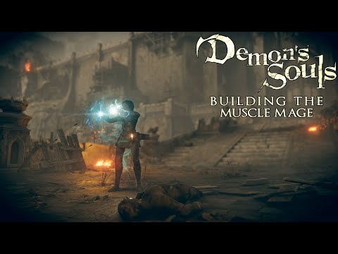 Demon's Souls - Building the Muscle Mage - Episode 20