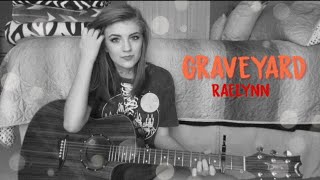 Graveyard (Cover by Lauren Bonnell) RaeLynn #repost