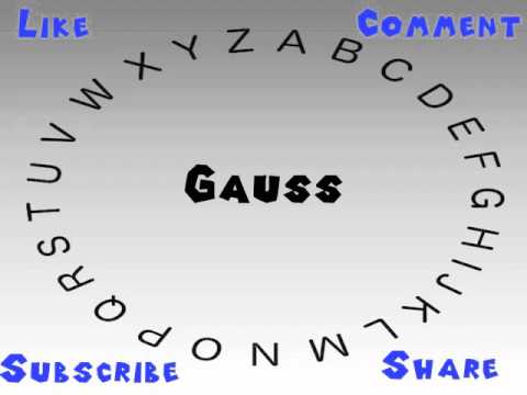 How to Say or Pronounce Gauss
