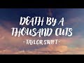 Taylor Swift - Death By A Thousand Cuts (Lyric Video)