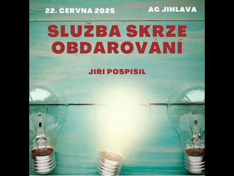 Služba skrze obdarování - Jiří Pospíšil
