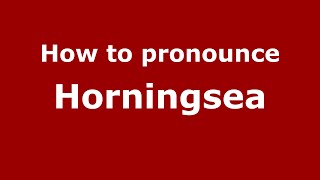 How to pronounce Horningsea