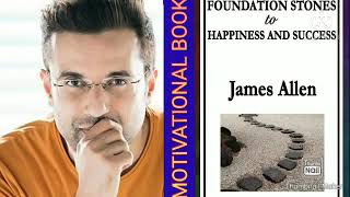 MOTIVATIONAL AUDIO BOOK !!FOUNDATION STONES TO HAPPINESS AND SUCCESS!! BY JAMES ALLEN