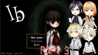 【偽実況】刀剣男士たちがIbの実況をするようです part3