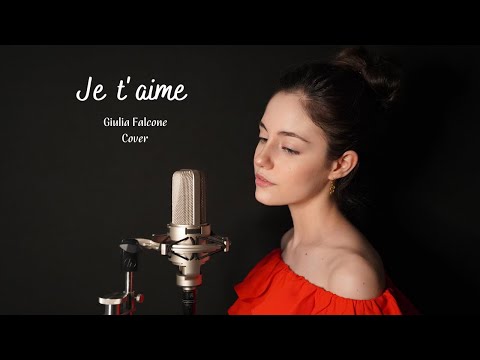 Giulia Falcone - Je t'aime - Lara Fabian (Cover)