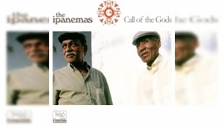 The Ipanemas - Call of the Gods (Full Album Stream)